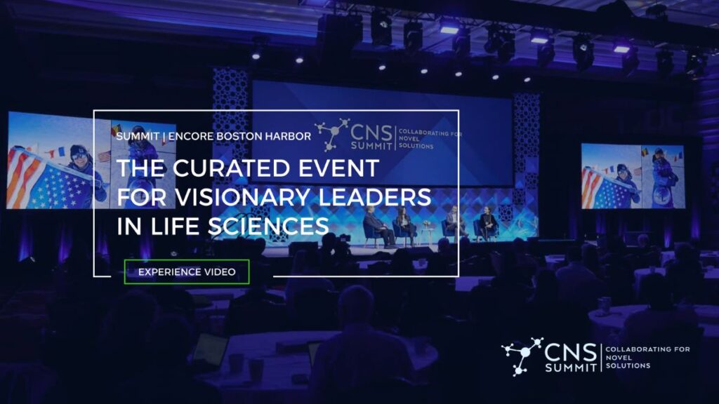 CNS Summit - THE CURATED EVENT FOR VISIONARY LEADERS IN LIFE SCIENCES